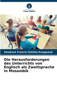 Herausforderungen des Unterrichts von Englisch als Zweitsprache in Mosambik