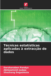 Técnicas estatísticas aplicadas à extracção de dados