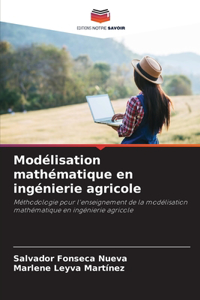Modélisation mathématique en ingénierie agricole