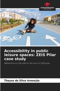 Accessibility in public leisure spaces