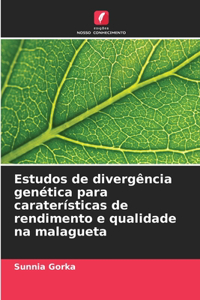 Estudos de divergência genética para caraterísticas de rendimento e qualidade na malagueta