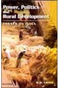 Power, Politics and Rural Development: Essays on India