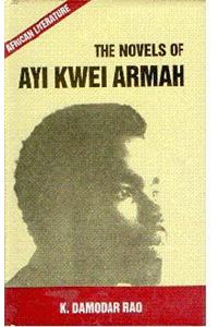 Novels of Ayi Kwei Armah