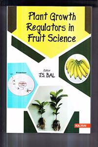 PLANT GROWTH REGULATORS IN FRUIT SCIENCE