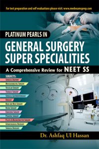 Platinum Pearls in General Surgery Super-specialities: A Comprehensive Review for NEET SS