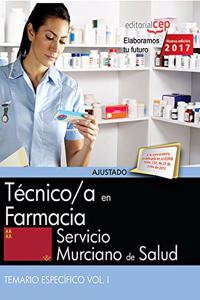 Tecnico/a en Farmacia. Servicio Murciano de Salud. Temario especifico Vol. I. (Spanish Edition)