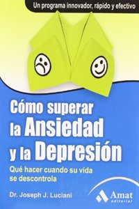 Como superar la ansiedad y la depresion (Spanish Edition)