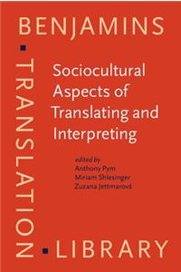 Sociocultural Aspects of Translating and Interpreting