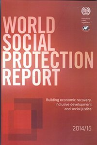 WORLD SOCIAL PROTECTION REPORT 2014 15