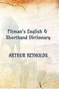 Pitman's English & Shorthand Dictionary