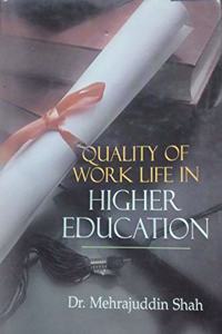 Quality Of Work Life In Higher Education