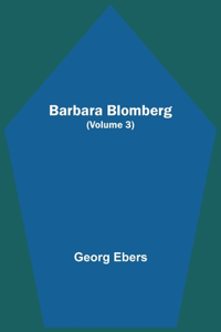 Barbara Blomberg (Volume 3)