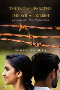 Indian Paratha & The Syrian Kibbeh