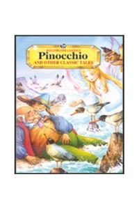 Pinocchio and Other Classic Tales