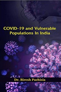 Covid-19 And Vulnerable Populations In India