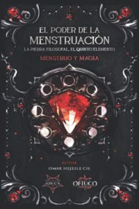 Poder de la Menstruación, La Piedra Filosofal, El Quinto Elemento