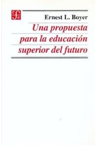 Una Propuesta Para La Educacin Superior del Futuro
