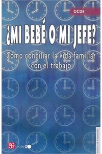 Mi Bebe O Mi Jefe?