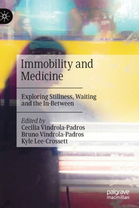 Immobility and Medicine