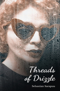 Threads of Drizzle