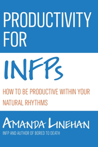 Productivity For INFPs