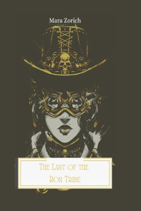 The Last of the Roh Tribe