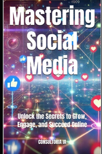 Mastering Social Media