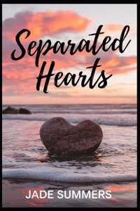 Separated Hearts