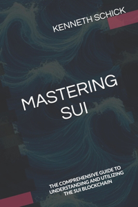 Mastering Sui
