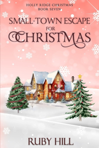 Small-Town Escape for Christmas