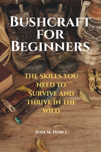 Bushcraft for Beginners