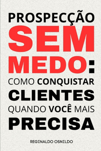 Prospecção sem medo