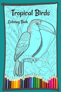 Tropical Birds Coloring Book