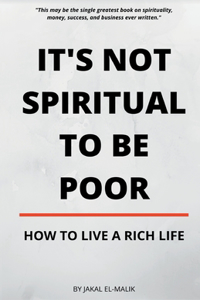 It's Not Spiritual to Be Poor