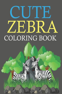 Cute Zebra Coloring Book