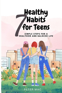 Seven Healthy Habits for Teens