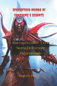 Spaventoso Mondo Di Fantasmi E Giganti