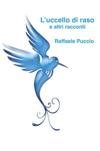 L'uccello di raso e altri racconti