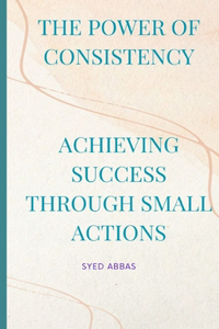 Power of Consistency