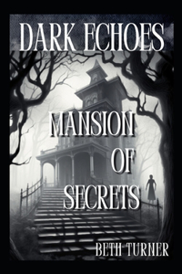 Dark Echoes