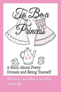 To Be a Princess