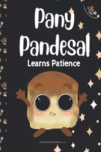 Pany Pandesal Learns Patience