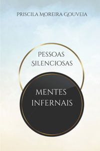 Pessoas Silenciosas - Mentes Infernais