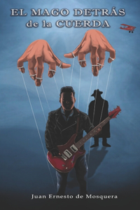 El Mago Detrás de la Cuerda