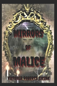 Mirrors of Malice