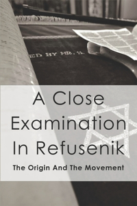 A Close Examination In Refusenik