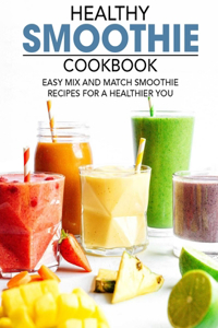 Healthy Smoothie Cookbook