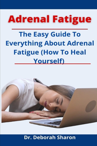 Adrenal Fatigue