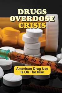 Drugs Overdose Crisis