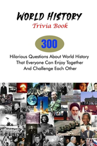 World History Trivia Book